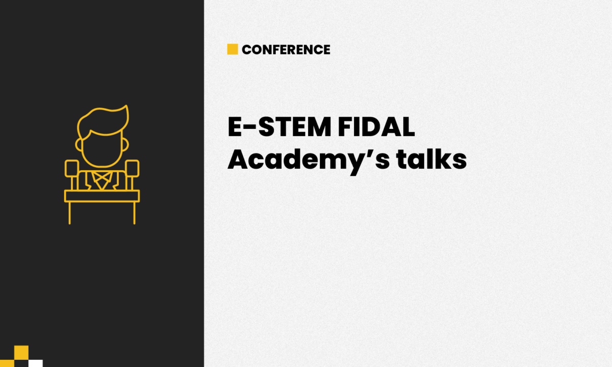 E-STEM FIDAL Academy’s talks